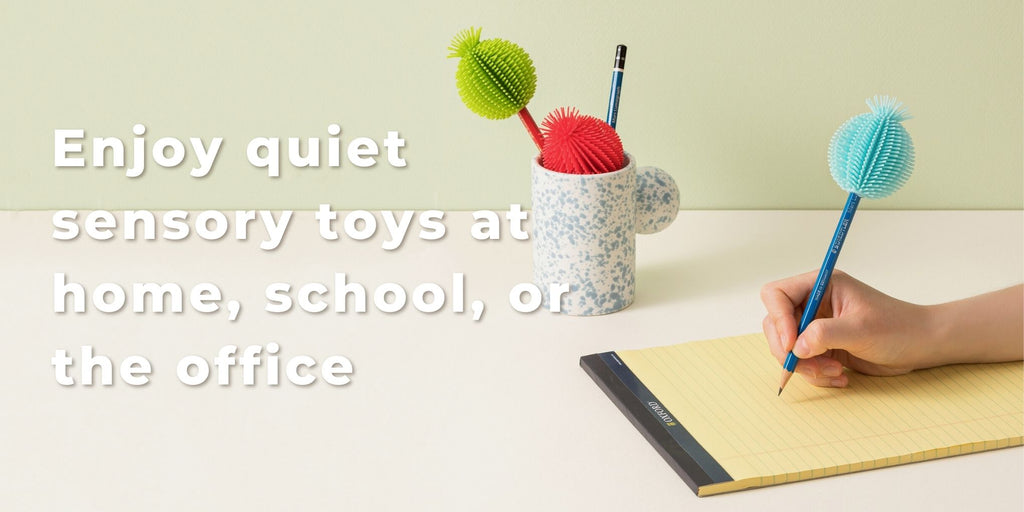 Enjoy quiet sensory toys at home, school or the office